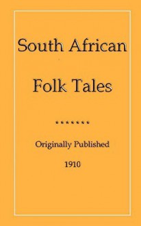 South African Folk Tales - James A. Honey, John D. Halsted