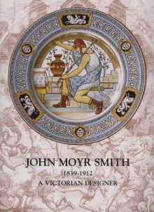 John Moyr Smith 1839-1912 - Annamarie Stapleton
