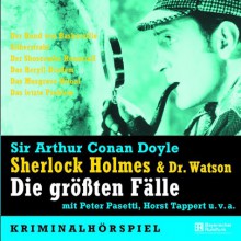 Sherlock Holmes & Dr. Watson: Die Größten Fälle - Horst Tappert, Arthur Conan Doyle