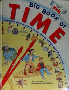 Reader's Digest Big Book Of Time - William Edmonds, Helen Marsden