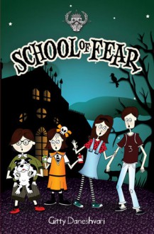 School of Fear - Gitty Daneshvari, Maria Masniari Lubis