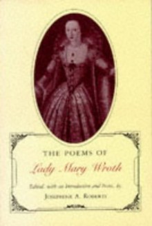 The Poems of Lady Mary Wroth - Josephine A. Roberts