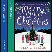 A Merry Little Christmas - Julia Williams