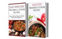 Healthy Pressure Cooker Box Set: Two Healthy Pressure Cooker Cookbooks In One (Pressure Cooker Recipes) - Terry Johnson