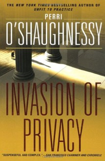 Invasion of Privacy - Perri O'Shaughnessy