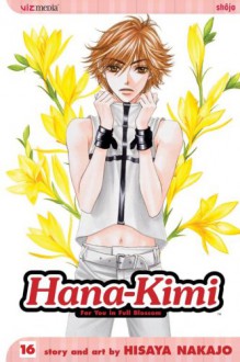 Hana-Kimi, Vol. 16 - Hisaya Nakajo,David Ury