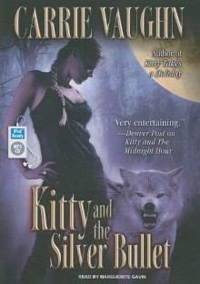 Kitty and the Silver Bullet - Marguerite Gavin, Carrie Vaughn