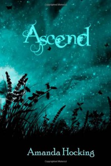 Ascend (Trylle Trilogy #3) - Amanda Hocking, Jason Letts