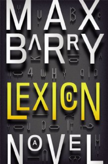 Lexicon - Max Barry