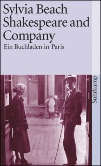 Shakespeare und Company: Ein Buchladen in Paris - Sylvia Beach, Lilly Sauter