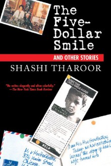 The Five Dollar Smile: And Other Stories - Shashi Tharoor