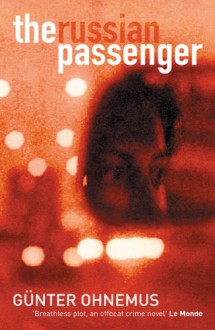 The Russian Passenger - Gunter Ohnemus, John Brownjohn, Gunter Onhemus