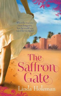 The Saffron Gate - Linda Holeman