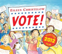 Vote! - Eileen Christelow