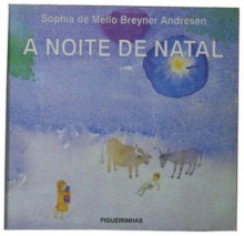 A Noite de Natal - Sophia de Mello Breyner Andresen