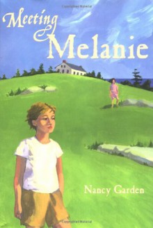 Meeting Melanie - Nancy Garden