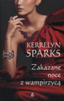 Zakazane Noce z Wampirzycą - Kerrelyn Sparks