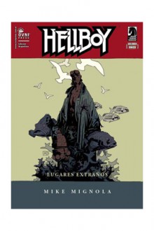 Hellboy lugares extraños - Mike Mignola