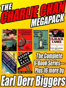 The Charlie Chan Megapack - Earl Derr Biggers