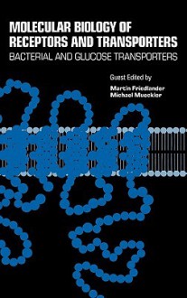 International Review of Cytology, Volume 137A: Molecular Biology of Receptors and Transporters: Bacterial and Glucose Transporters - Martin Friedlander