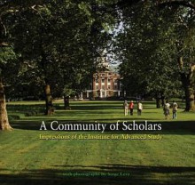 A Community of Scholars: Impressions of the Institute for Advanced Study - Michael Francis Atiyah, Chantal David