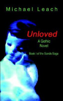 Unloved - Michael Leach