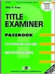 Title Examiner (Career Examination Series) (Career Examination Series) - Jack Rudman, National Learning Corporation