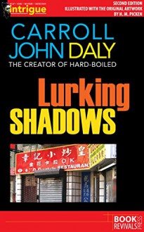 Lurking Shadows (Illustrated by H. M. Picken) - Carroll John Daly