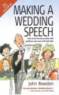 Making A Wedding Speech - John Bowden