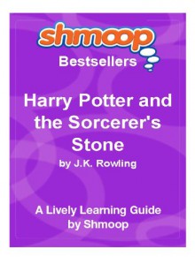 Shmoop Learning Guides: Harry Potter and the Sorcerer's Stone - Shmoop