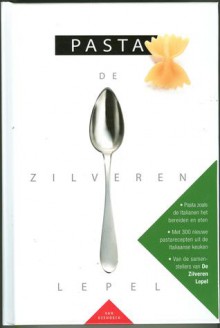 De zilveren lepel: pasta - Jeske Decock, Jacques Meerman