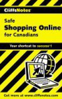 Cliffs Notes Safe Shopping Online For Canadians - Marguerite Pigeon, David Crowder, Rhonda Crowder