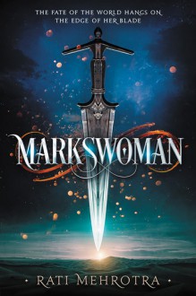 Markswoman - Rati Mehrotra