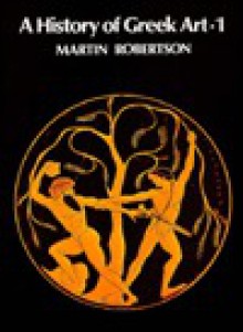 A History of Greek Art 2 Volume Set - Martin Robertson