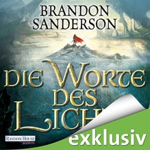 Die Worte des Lichts (Die Sturmlicht-Chroniken 2) - Brandon Sanderson, Detlef Bierstedt, Deutschland Random House Audio