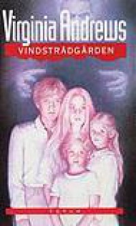 Vindsträdgården - V.C. Andrews, Ann Björkhem