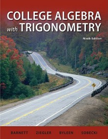 Student Solutions Manual College Algebra with Trigonometry - Raymond A. Barnett, Michael R. Ziegler