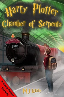 Harry Plotter and The Chamber of Serpents, A Harry Potter Secret Parody - MJ Ware