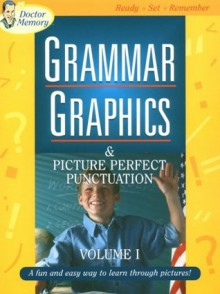 Grammar Graphics and Picture Perfect Punctuation: A Fun and Easy Way to Learn Through Pictures - Jerry Lucas