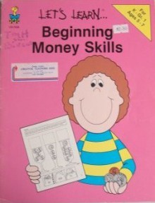 Beginning Money Skills - Patti Carson, Janet Dellosa, Mark Clapsadle