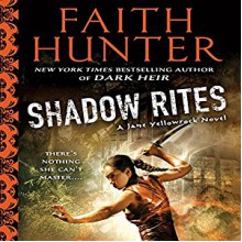 Shadow Rites - Khristine Hvam, Faith Hunter