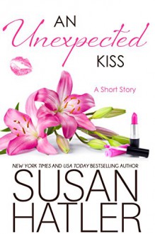 An Unexpected Kiss (Treasured Dreams Book 2) - Susan Hatler