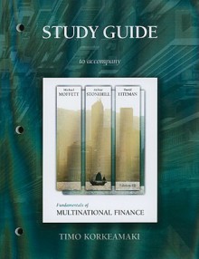 Fundamentals of Multinational Finance - Michael H. Moffett, Arthur I. Stonehill, David K. Eiteman