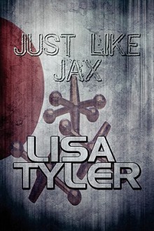 Just Like Jax - Lisa Tyler