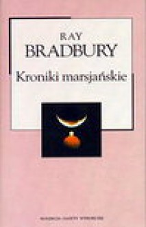 Kroniki marsjańskie - Ray Bradbury