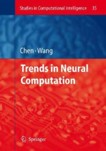 Trends in Neural Computation - Ke Chen, Ke Chen;Lipo Wang