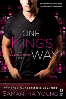 One King's Way: The On Dublin Street Series - Samantha Young