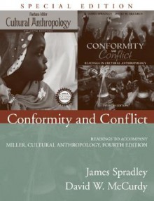 Conformity and Conflict: Readings to Accompany Miller, Cultural Anthropology - James A. Spradley, David W. McCurdy