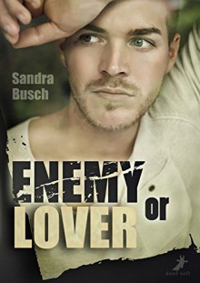 Enemy or Lover - Sandra Busch