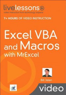 Excel VBA and Macros with MrExcel LiveLessons (Video Training) - Bill Jelen